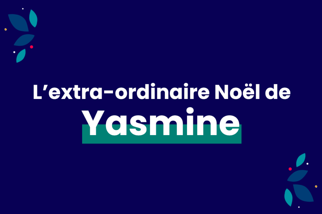 L’extra-ordinaire Noël de Yasmine